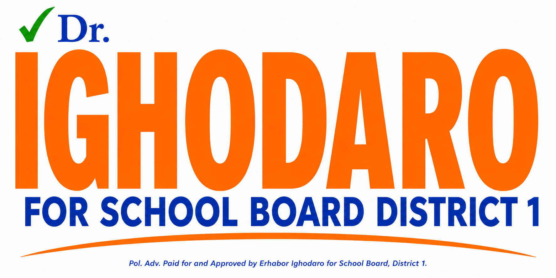 Dr. Erhabor Ighodaro for School Board District 1 campaign logo